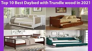 Top 10 Best Daybed with Trundle wood in 2021