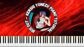 IRIS OUT - Kenshi Yonezu PIANO TUTORIAL SHEET + MIDI 