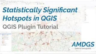 Calculating Statistically Significant Hotspots Using the Hotspot Analysis Plugin in QGIS