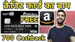 Amazon Pay ICICI Bank Credit Card, 700 Cashback, Free Credit Card, Unlimited Rewards, Tech Taufix