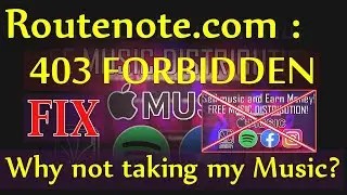 Upload to RouteNote Without Errors: 403 Forbidden FIXED