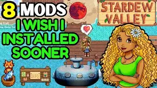 8 Stardew Valley Mods I Wish I Knew About Sooner (Game Changers!)