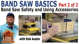 Band Saw Basics - (part 2) by Rob Austin