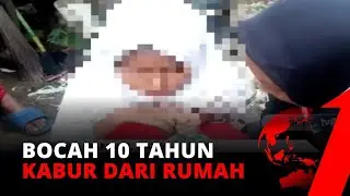Takut Dengan Ibu Tiri, Bocah 10 Tahun Minggat dari Rumah | tvOne