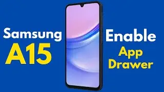 How To Enable App Drawer In Samsung Galaxy A15