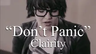 Clairity - Don't Panic (Lyrics)