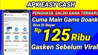 Apk EasyCash !! Penghasil Saldo Dana Terbaru 2022 - Main Game Di Bayar Sampai Rp 125.000
