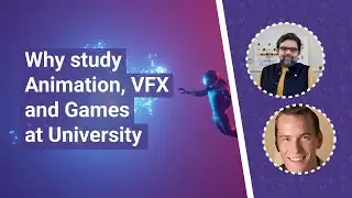 Animation, Visual Effects (VFX) and Games at university - Why consider it? | UniTaster On Demand
