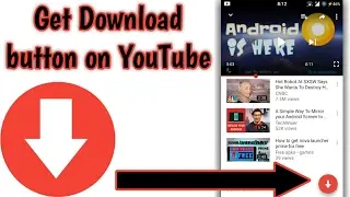 How to get download button on original YouTube app