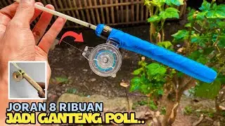 Modif joran gulung 8ribuan jadi joran wader keren & lentur