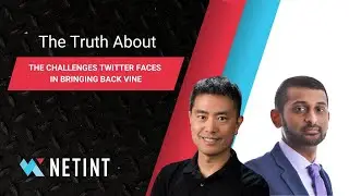 NETINT Technologies about the challenges Twitter faces in bringing back Vine.