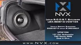 NVX B.O.O.S.T. Subwoofer Enclosure - How To Install - Lexus IS 250, IS 350, IS F