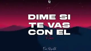 DIME SI TE VAS CON EL (Remix) FLEX - Facu Rozental