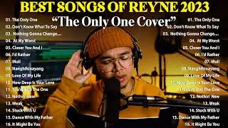 The Only One REYNE NONSTOP COVER SONGS LATEST 2023 - BEST SONGS OF REYNE 2023