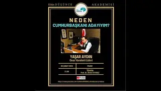 NEDEN CUMHURBAŞKANI ADAYIYIM? (Yaşar AYDIN - Onur Hareketi Lideri)