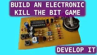 Build A Simple Kill The Bit Electronic Game