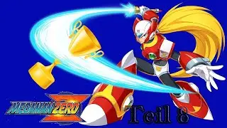 Mega Man Zero Erfolgsjagd Teil 8