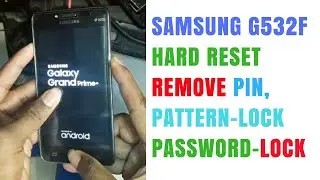 Samsung G532f Hard Reset | Remove Pattern/Pin/Password Lock how to reset samsung g532f