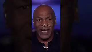 Mike Tyson On Facing Your Fears