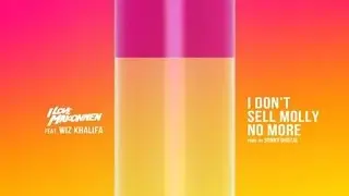 iLoveMakonnen - I Don't Sell Molly No More (Remix) ft. Wiz Khalifa
