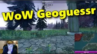 The Best Round Yet? (World of Warcraft Geoguessr)