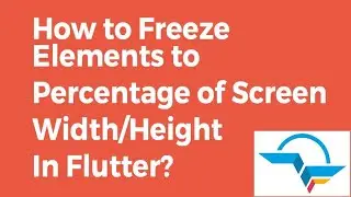 How to Freeze Elements to Percentage of Screen Width/Height in Flutter??