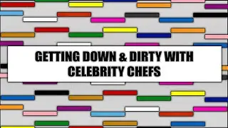 Getting Down & Dirty With Celebrity Chefs (TMIR Shorts)