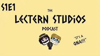 The Lectern Studios Podcast | S1E1: It's A QnA!!!