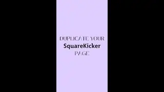 Duplicate your SquareKicker Page! 