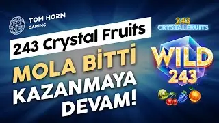 Mola Bitti Kazanmaya Devam│ 243 Crystal Fruits by Tom Horn Gaming