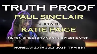 Truth Proof - Paul Sinclair talks with Katie Paige