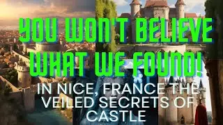 Mysteries of Castle Hill: Exploring Nice, France's Best-Kept Secrets