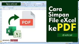 Cara Menyimpan File eXcel ke PDF