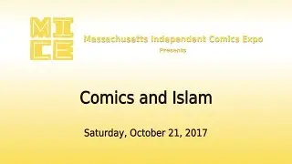 MICE 2017 panel discussion: Comics and Islam