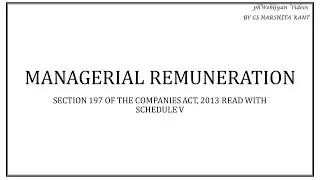 Provisions of Managerial Remuneration- Section 197 of the Companies Act,2013