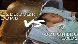 Coughing Baby vs Hydrogen Bomb - Epic Rap Battles of History