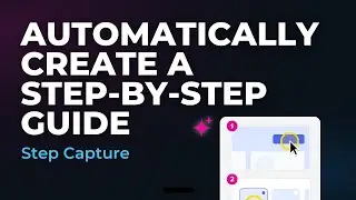 Create a Step-by-Step Guide in Snagit with Step Capture