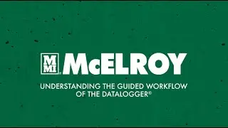 Understanding the McElroy DataLogger® Guided Workflow