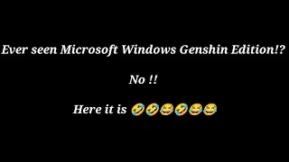 Microsoft version Genshin Edition