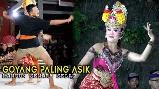 NYARI GOYANG ASIK || MANGUN SEMARA