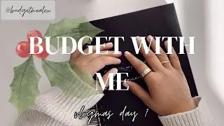 VLOGMAS 7: Budget With Me | $905 | Dave Ramsey Inspired | Zero Based Budget