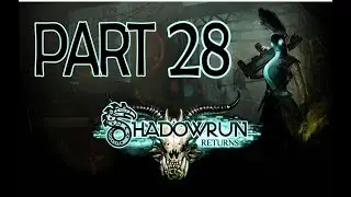 Anthology,Very Hard, Unarmed,Shadowrun Returns #28