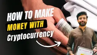 How to Make Money with Cryptocurrency