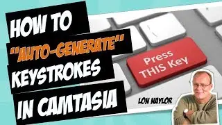 How to Auto-generate Keystroke Callouts in Camtasia