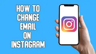 How To Change Email on Instagram (2022)