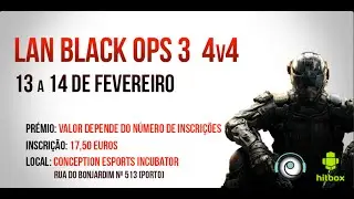 LAN Conception COD: Black Ops 3 em Portugal !!! - INFORMAÇÕES
