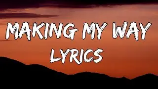 SON TUNG M-TP | MAKING MY WAY LYRICS