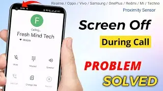 Screen Off During Call | Proximity Sensor Problem Solved | Call Screen Off Problem