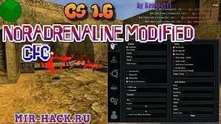 Чит Noradrenaline Modified + CFG для CS 1.6 бесплатно