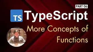 06 Typescript: Functions in Detail
